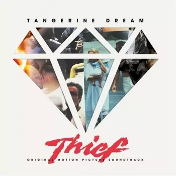 Tangerine Dream - Thief (OST) (0850010229331) виниловая пластинка