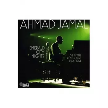Ahmad Jamal - Emerald City Nights: Live At The Penthouse 1963 - 1964 (8435395503522) виниловая пластинка