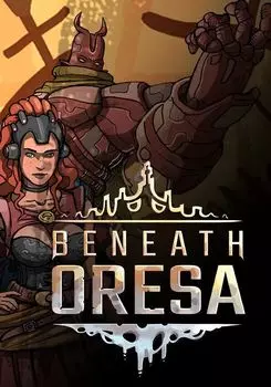 Beneath Oresa (для PC/Steam)