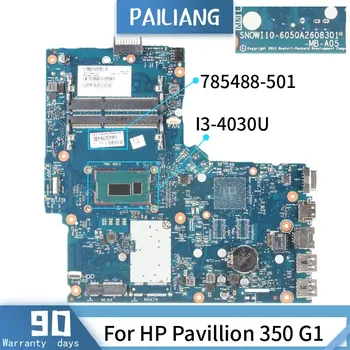 Материнская плата для ноутбука PAILIANG для HP павильон 350 G1, материнская плата 6050A2608301 785488-501 Core SR1EN I3-4030U DDR3