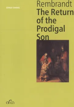 Книга "Rembrandt. The Return of the Prodigal Son" Sergey Daniel