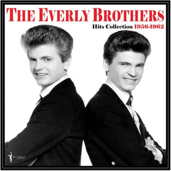Виниловая пластинка LP The Hits Collection 1957-1962 - The Everly Brothers