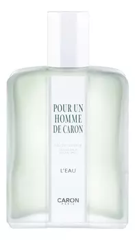 Pour Un Homme De Caron L'Eau: туалетная вода 125мл уценка