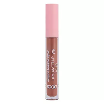 SODA DEMI MATTE LIP LIQUID #matteaboutyou Жидкая матовая помада