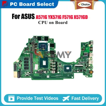 X571GT Материнская плата для ноутбука ASUS VivoBook X571G FX571G X571GD K571G X571GT F571G A571G VX60G YX571G R571G Материнская плата с процессором