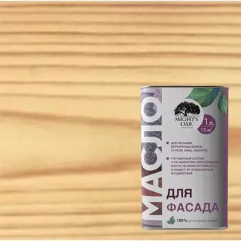 Масло для фасадов Mighty Oak цвет прозрачно-медовый 1 л