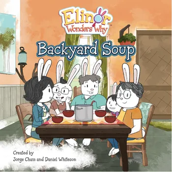Книга Elinor Wonders Why: Backyard Soup