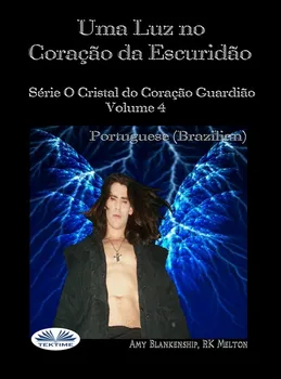 Uma Luz No Cora??o Da Escurid?o