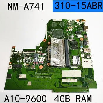 Материнская плата для ноутбука Lenovo Ideapad 310-15abr CG516 NM-A741, процессор A10-9600P/A12-9700P/FX9800P RAM 4 ГБ