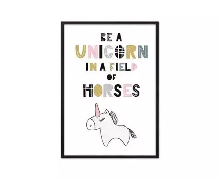 Постер Единорог Be a unicorn…