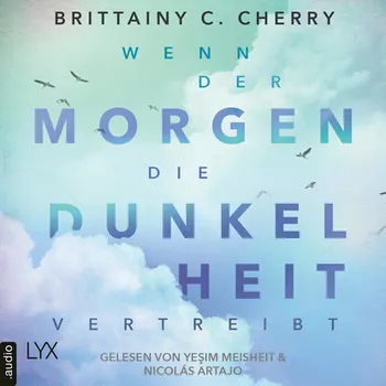Wenn der Morgen die Dunkelheit vertreibt (Ungek?rzt)