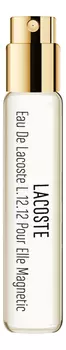 Eau De Lacoste L.12.12 Pour Elle Magnetic: парфюмерная вода 8мл