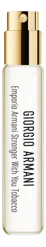Emporio Armani Stronger With You Tobacco: парфюмерная вода 8мл