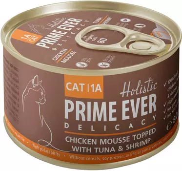 Prime Ever Delicacy Chicken Mousse Topped With Tuna &amp; Shrimp холистик для кошек и котят мусс с цыпленком, тунцом и креветками (80 гр)